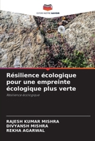 Résilience écologique pour une empreinte écologique plus verte (French Edition) 6630221664 Book Cover