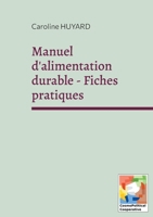 Manuel d'alimentation durable - Fiches pratiques (French Edition) 2959924320 Book Cover