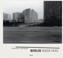 Michael Schmidt: Berlin Nach 1945 3865210902 Book Cover