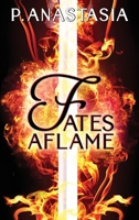 Fates Aflame 0997448539 Book Cover