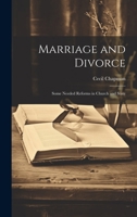 Marriage and Divorce: Some Needed Reforms in Church and State 1022018035 Book Cover