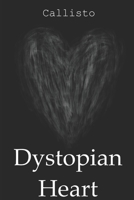Dystopian Heart B0GTV6BCTP Book Cover