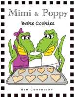 Mimi & Poppy: Bake Cookies 0578351951 Book Cover
