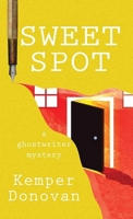 Sweet Spot: A Ghostwriter Mystery B0GX7W2M9R Book Cover