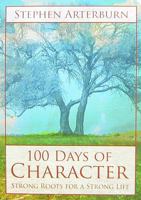 100 Days of Character: Strong Roots for a Strong Life 1583344934 Book Cover