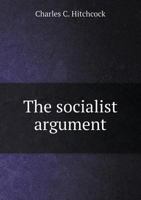 The Socialist Argument 1355882672 Book Cover