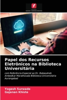 Papel dos Recursos Eletrônicos na Biblioteca Universitária 6203167835 Book Cover