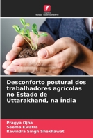 Desconforto postural dos trabalhadores agrícolas no Estado de Uttarakhand, na Índia (Portuguese Edition) 6207137523 Book Cover