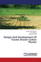 Design And Development Of Tractor Drawn Cotton Planter 3659517860 Book Cover