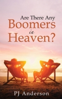 Are There Any Boomers in Heaven? 1951961560 Book Cover