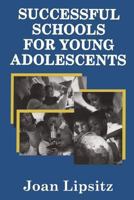 Successful Schools for Young Adolescents 0878559477 Book Cover