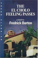 The El Cholo Feeling Passes (Press Classics) 0972814329 Book Cover