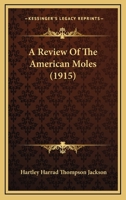 A Review Of The American Moles 1013057708 Book Cover