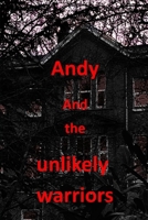 Andy and the Unlikely Warriors B0851LYP8F Book Cover