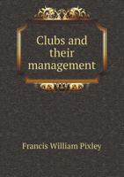 Clubs and their management 0530844001 Book Cover