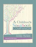 A Children's Songbook Companion 1562361007 Book Cover
