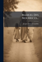 Manuel Des Nourrices... 1272855023 Book Cover