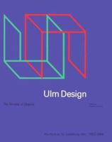 Ulm Design: The Morality of Objects 0262121476 Book Cover