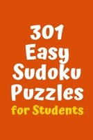 301 Easy Sudoku Puzzles for Students 1088515894 Book Cover