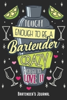 Bartender's Journal: Barkeeper Cocktailmixer Bartender Notizbuch Planer Tagebuch (Liniert, 15 x 23 cm, 120 Linierte Seiten, 6 x 9) Geschenk F�r Barkeeperin und Barchef 1705922848 Book Cover