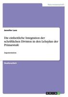 Die einheitliche Integration der schriftlichen Division in den Lehrplan der Primarstufe: Argumentation 3656084599 Book Cover