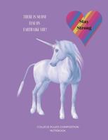 Unicorn - STAY STRONG - College Ruled Composition Notebook: There Is No One Else On Earth Like YOU 1721768297 Book Cover