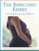 The Expectant Family: From Pregnancy Through Childbirth 1577491459 Book Cover