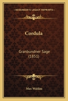 Cordula: Granbundner Sage 1166601196 Book Cover