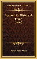 Methods of historical study 1016537743 Book Cover