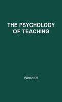 The Psychology of Teaching 0837152410 Book Cover