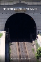 Through The Tunnel B0HCPF9JGT Book Cover