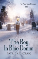 The Boy In Blue Denim (The Porch Swing Mysteries) B0CPWB1ZKD Book Cover
