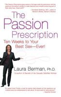 The Passion Prescription: Ten Weeks to Your Best Sex -- Ever! 1401308651 Book Cover