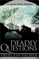 Deadly Questions: A Jamie Pellen Mystery (Jamie Peller Mysteries) 0595165060 Book Cover