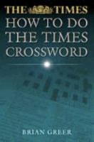 How to Do the Times Crossword 0007108400 Book Cover