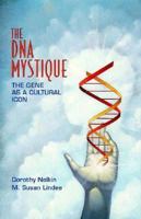 The DNA Mystique: The Gene As a Cultural Icon 0716730499 Book Cover