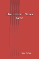 The Letter I Never Sent B0GQZ32L8M Book Cover