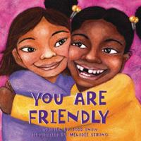 You Are Friendly (You Are Important Series) 1934277185 Book Cover
