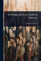 Sistema De La Ciencia Social (Spanish Edition) 102446251X Book Cover