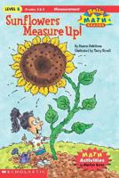Sunflowers Measure Up! (Hello Math Reader) 0439242282 Book Cover