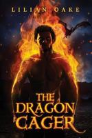 The Dragon Cager 1546801219 Book Cover
