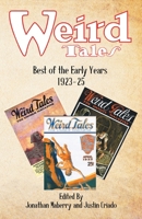Weird Tales: Best of the Early Years 1923-25 1680573659 Book Cover