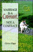 Marriage is a Covenant, Not a Contract 089900704X Book Cover