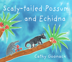 Scaly-tailed Possum and Echidna 1921248165 Book Cover