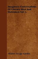 Imaginary Conversations of Literary Men and Statesmen; Volume 1 1018004572 Book Cover