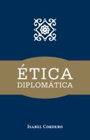 Etica Diplomatica 1463352778 Book Cover