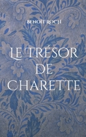 Le Trésor de Charette (French Edition) 2322601934 Book Cover