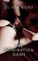 The Domination Game: An Erotic Thriller (BDSM erotica, held captive) B0DWLLJ3P9 Book Cover