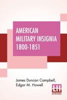 American Military Insignia, 1800-1851 9390387949 Book Cover