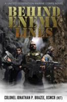 Behind Enemy Lines: A United Federation Marine Corps Novel 1945743093 Book Cover